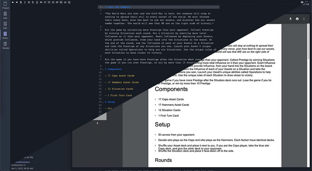 Use markdown to write your rules, and we'll create the PDF for you.